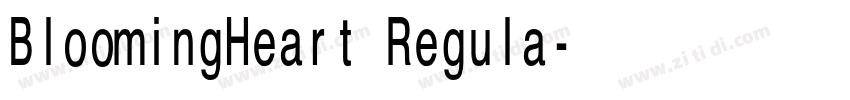 BloomingHeart Regula字体转换 BloomingHeart Regula字体转换